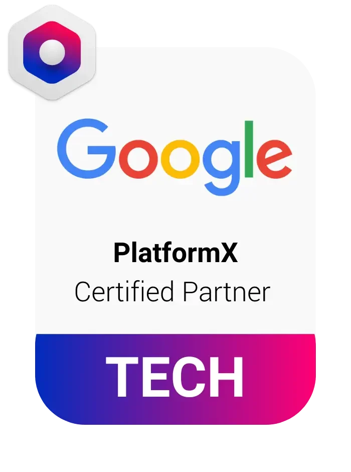 Google Certified Tech Partner Platformx
