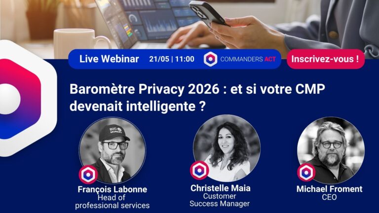 Baromètre Privacy 2026 : Et Si Votre Cmp Devenait Intelligente ?