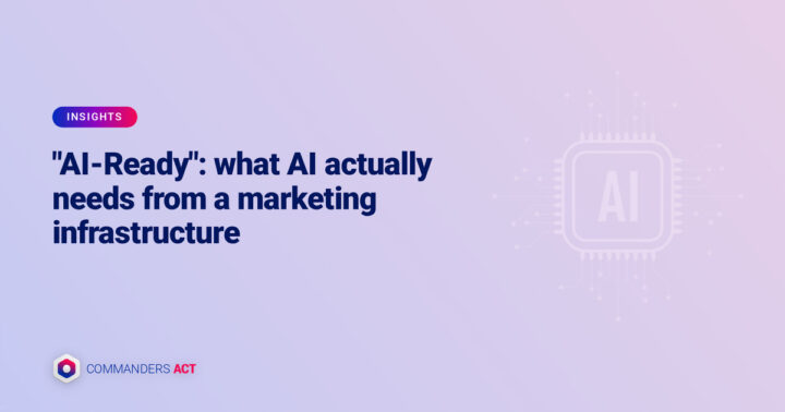 "AI ready" doesn't happen by decree: what AI actually needs from a marketing infrastructure 1 Ai Ready En Aiready Marketing Infrastructure